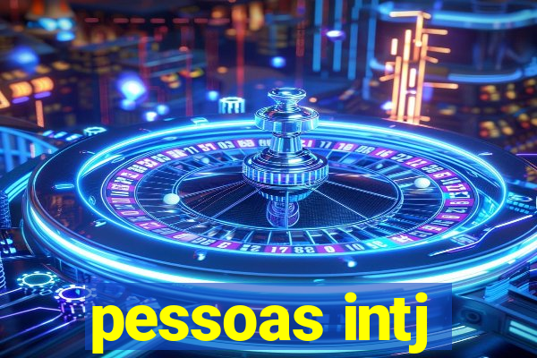 pessoas intj